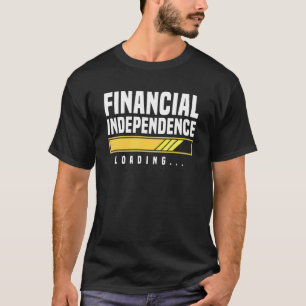 Financial Independence Through Investing 1 T-Shirt
