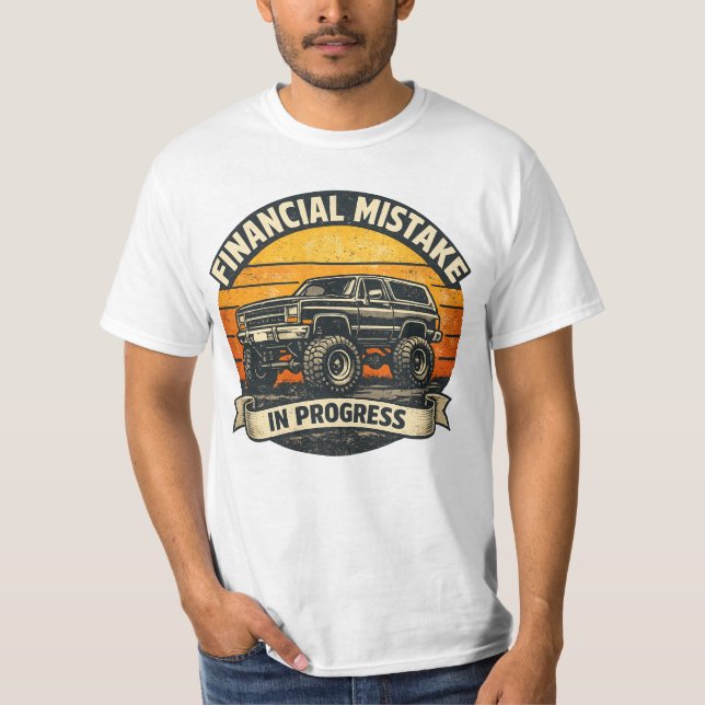Financial Mistake in Progress Funny Truck Retro De T-Shirt (Front)