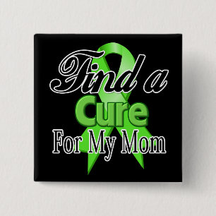Find a Cure For My Mom - Lymphoma 15 Cm Square Badge