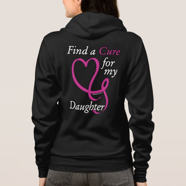 Find a Cure/Heart/Daughter...Breast Cancer Hoodie (Back)