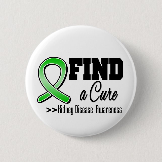 Find a Cure Kidney Disease Awareness 6 Cm Round Badge (Front)