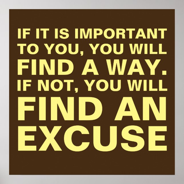 Find a way or excuse poster (Front)