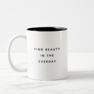 Find Beauty Typography Modern Two-Tone Mug