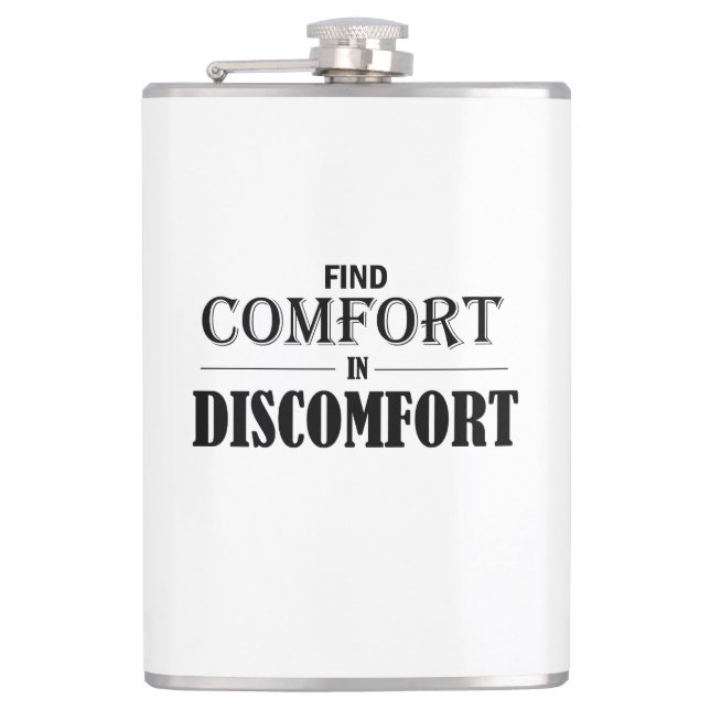 Find Comfort In Discomfort Hip Flask (Front)