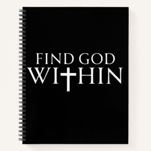 Find God Within Religious Quote Notebook