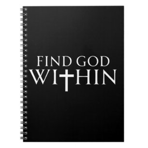 Find God Within Religious Quote Notebook