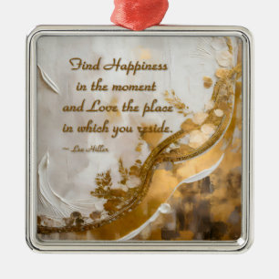 Find Happiness in the moment... Lee Hiller Quote Metal Tree Decoration