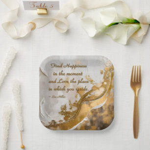 Find Happiness in the moment... Lee Hiller Quote Paper Plate