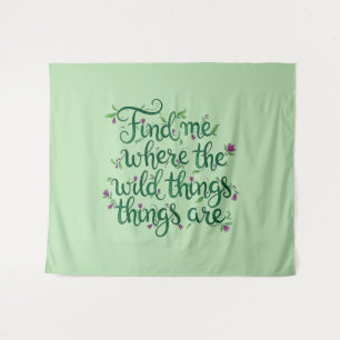 Find it where the wild things are tapestry