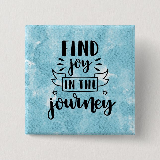 Find Joy In The Journey Button (Front)