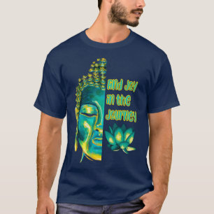 Find Joy in the Journey Half Buddha Face T-Shirt