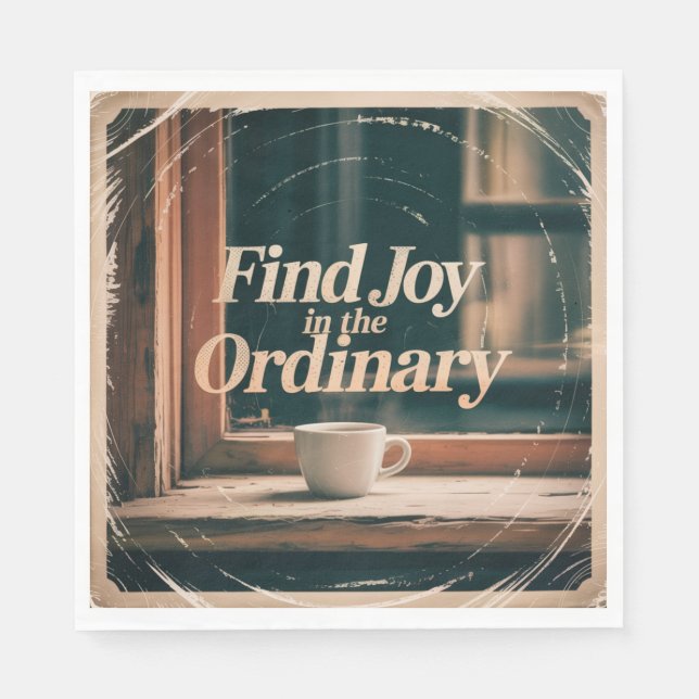 Find Joy In The Ordinary Napkin (Front)