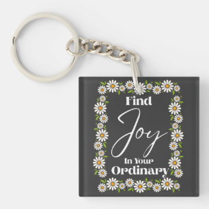 Find Joy In Your Ordinary Key Ring