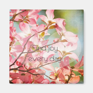 Find joy Inspirational Pink Dogwood Flowering Tree Magnet