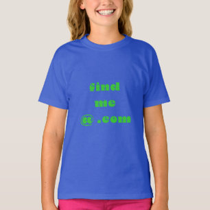 Find Me @ .Com T-Shirt