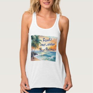 Find Me Under The Palms Shirt