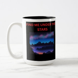 Find me under the stars mountain night sky mug