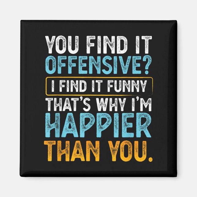 Find Offensive Find Funny - Humour Sarcastic Magnet (Front)