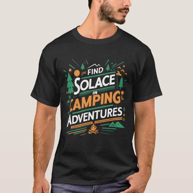 Find solace in camping adventures, black T-Shirts  (Front)