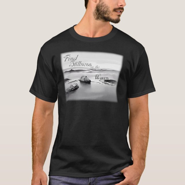 Find Stillness in the Waves - Tranquil Ocean T-Shirt (Front)