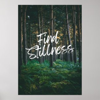 Find stillness. Inspiration Poster
