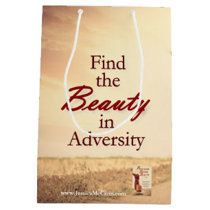 Find the Beauty in Adversity Medium Gift Bag