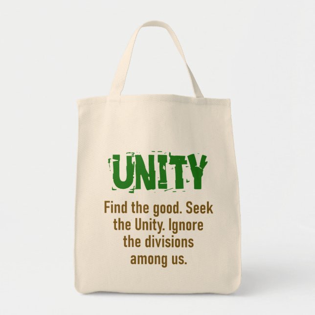 Find The Good Seek The Unity - Unity Quote Tote Bag (Front)