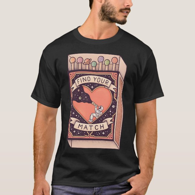 Find you match T-Shirt (Front)