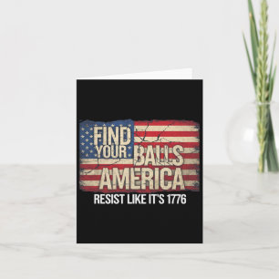 Find Your America Resist Like It's 1776 Men Women  Card