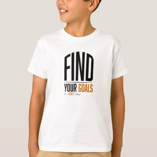 Find Your Goals in 100 Steps T-Shirt