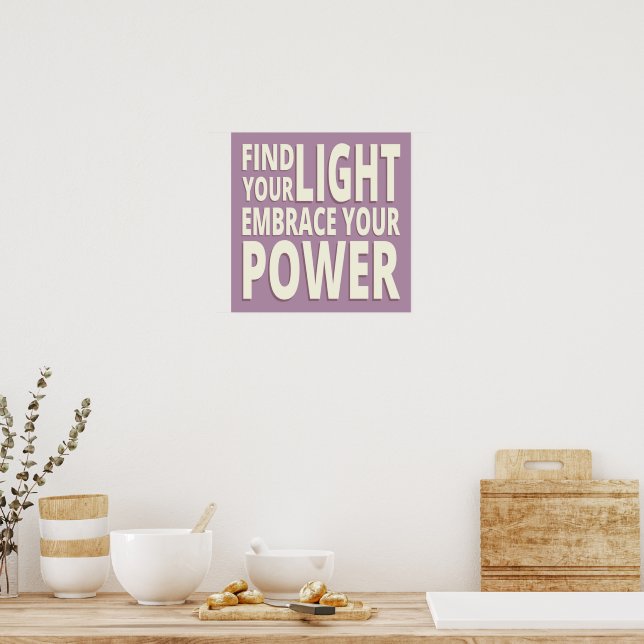 Find Your Light, Embrace Your Power–Inspirational Poster (Kitchen)