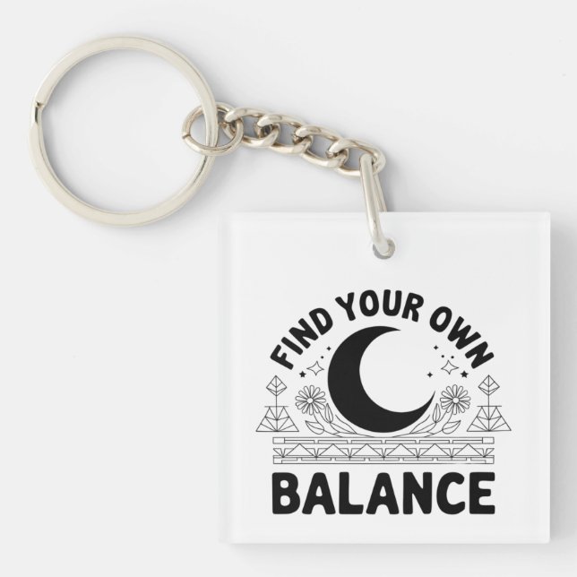 Find Your Own Balance  Key Ring (Front)