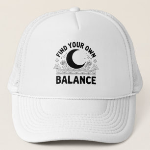 Find Your Own Balance Trucker Hat