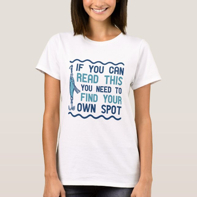 Find Your Own Spot T-Shirt (Front)