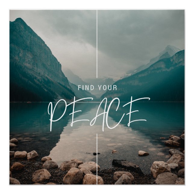 Find your PEACE, beautiful, calming glossy Poster (Front)