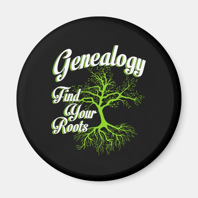 Find Your Roots Genealogy Family Historian Gift Magnet (Front)