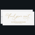 Find your Seat Wedding Seating Chart Title Card<br><div class="desc">Enhance your wedding experience with our modern gold calligraphy wedding suite, designed for sophistication and glamour. Customise it easily in just a few clicks to create a celebration that reflects your unique style. If you have any questions, need assistance, or want to adjust any details, please feel free to reach...</div>