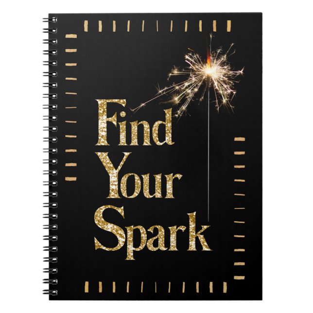 Find Your Spark Spiral Notebook (Front)