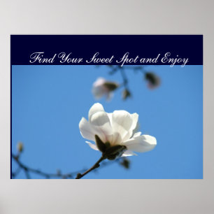 Find Your Sweet Spot and Enjoy art print Magnolia