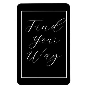 'Find Your Way' Phrase White Script Magnet