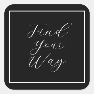 'Find Your Way' Phrase White Script Square Sticker