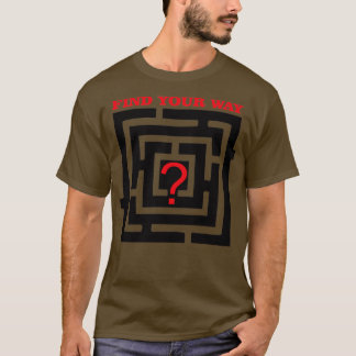 Find Your Way T-Shirt