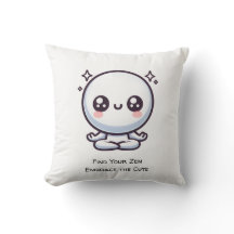 Find Your Zen, Embrace the Cute