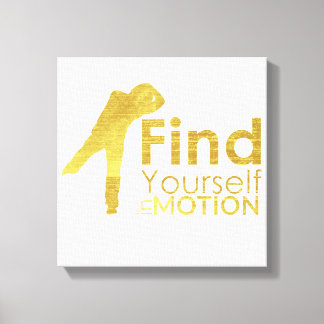 Find Yourself In Motion Canvas | Gold Print