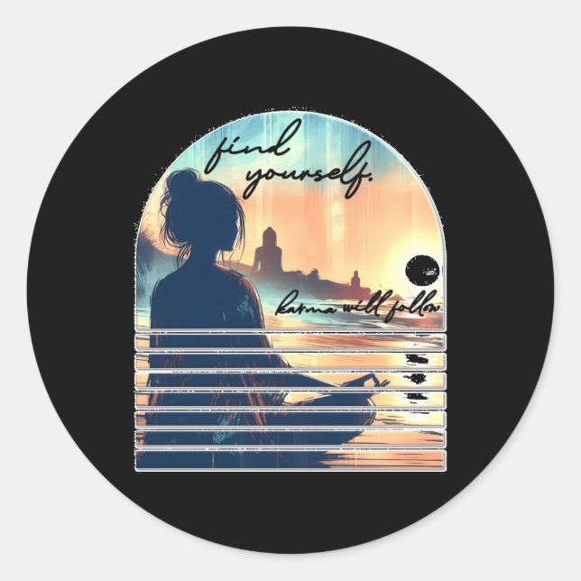 Find Yourself. Karma Will Follow Sticker  (Front)