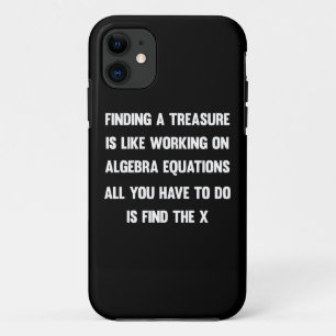 Finding a treasure is like working on algebra.. Case-Mate iPhone case