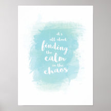Finding calm in chaos watercolor calligraphy poste