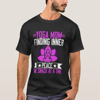 Finding Inner Peace One Snack at a Time Yoga Mum T-Shirt