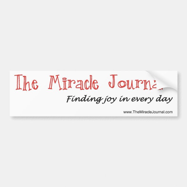 Finding joy in every day - Miracle Journal Bumper Sticker (Front)