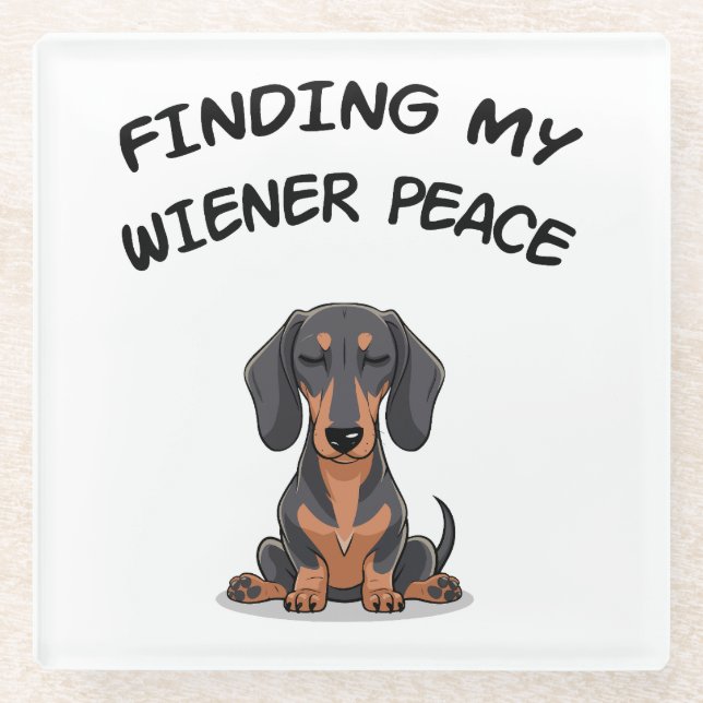 Finding my Wiener Peace Funny Dachshund Gift Glass Coaster (Front)